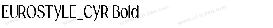 EUROSTYLE_CYR Bold字体转换